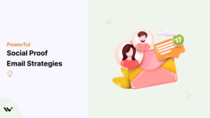 Social Proof Email Strategies